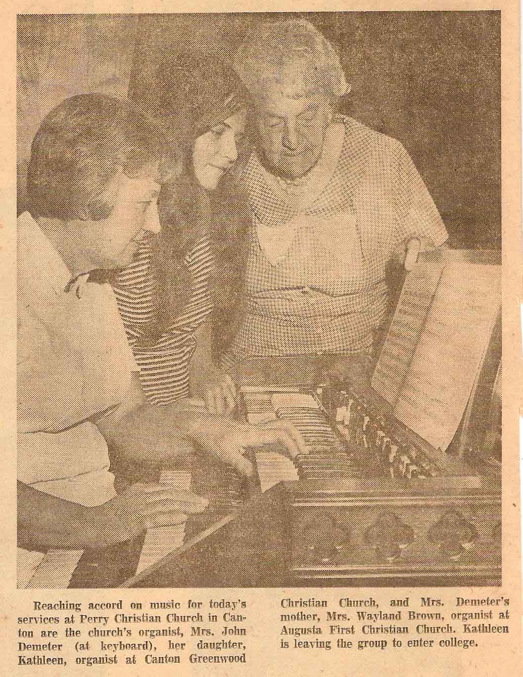 "Musical Rarity Ending -- Temporarily" Akron Beacon Journal, Sunday, August 15, 1971, Leora Brown Demeter (at keyboard), her daughter, Kathleen, and her mother, Marie Leatherberry Brown